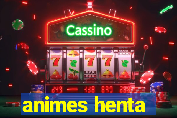 animes henta